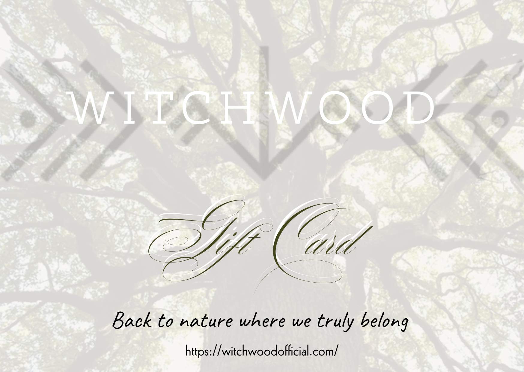 WITCHWOOD e-Gift Card - WITCHWOOD